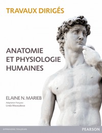 Anatomie et physiologie humaines : Travaux dirigés