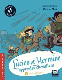 Lucien et Hermine, apprentis chevaliers - tome 4 Le Grand Voyage (4)