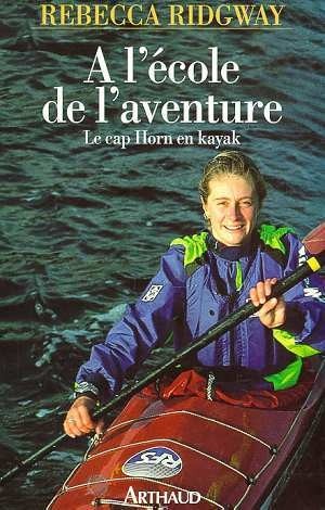 A l'école de l'aventure : Le Cap Horn en kayak