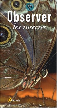 OBSERVER LES INSECTES