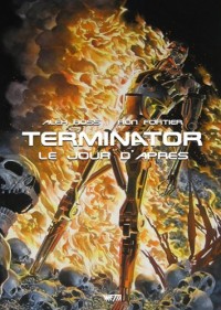 Terminator : le Jour d'Après - Édition Hardcore (Alex Ross)