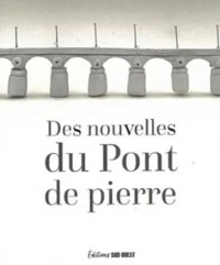 Des nouvelles du pont de Pierre