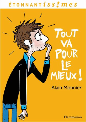 Tout va pour le mieux !