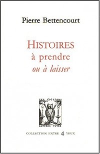 Histoires à prendre ou à laisser