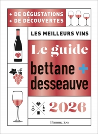 Le Guide Bettane et Desseauve 2026: Les meilleurs vins