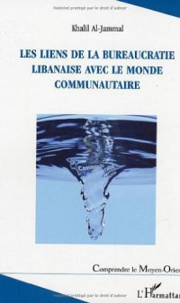 Les liens de la bureaucratie libanaise avec le monde communautaire