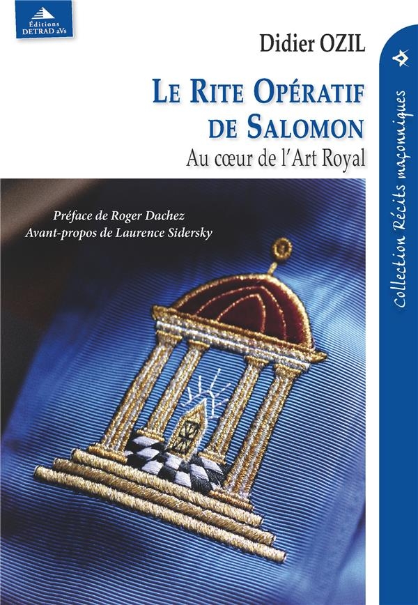 Le rite opératif de Salomon: Au coeur de l'art royal