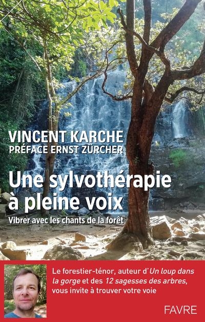 Une sylvothérapie à pleine voix