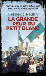 La Grande peur du Petit Blanc [Poche]