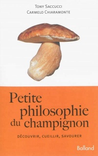 Petite philosophie du champignon