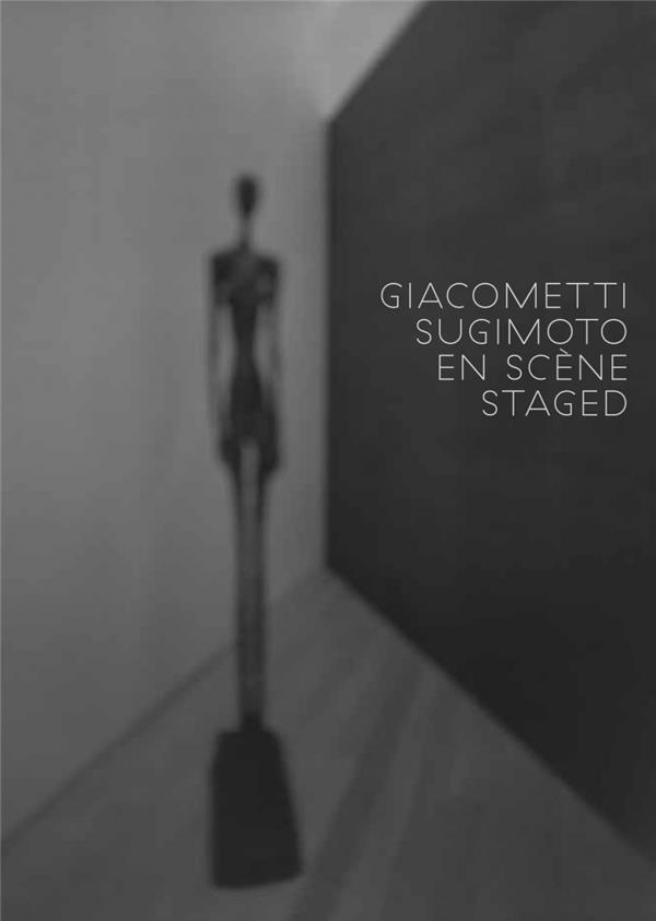Alberto giacometti / hiroshi sugimoto