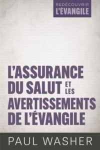 L'assurance du salut et les avertissements de l'Évangile