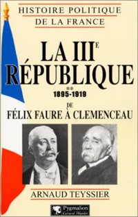 La IIIe république, 1895-1919