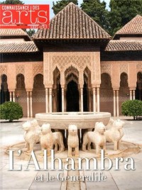 Connaissance des Arts, Hors-série N° 607 : L'Alhambra et le Generalife