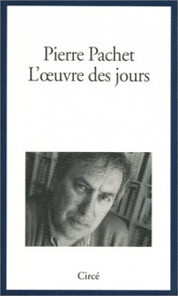 L'Oeuvre des jours