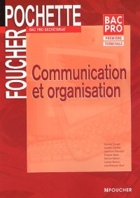 Communication et organisation Bac Pro secrétariat 1e et Tle