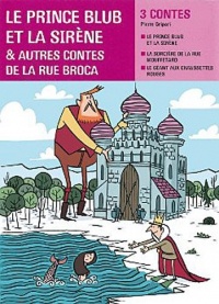 Facettes Bibilothèque CE2 - Le prince Blub et la sirène, et autres contes de la rue Broca - Recueil