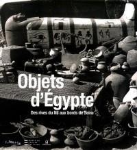 Objets d'Egypte-Des rives du nil aux bords de Seine-Parcours archéologique