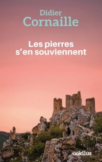 Les pierres s'en souviennent