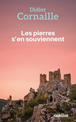 Les pierres s'en souviennent