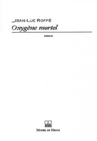 Oxygène mortel