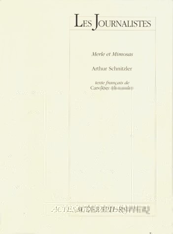 Les Journalistes : Merle et Mimosas