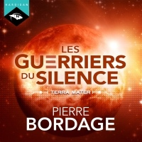 Terra Mater: Les Guerriers du silence 2