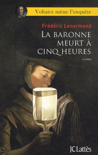 La baronne meurt a cinq heures