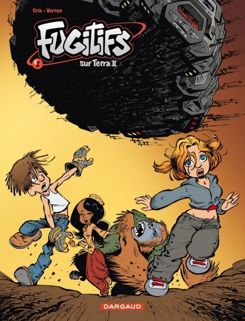 Fugitifs sur Terra II - tome 2 - Fugitifs sur Terra T2
