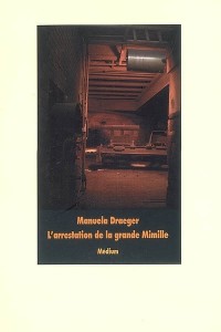 L'arrestation de la Grande Mimille