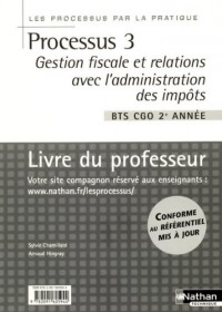 Processus 3 Bts 2 Cgo(P/P)Prof