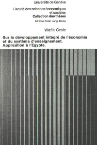 Sur le développement intégré de l'économie et du système d'enseignement- Application à l'Egypte