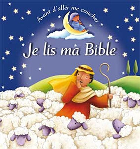 Avant d'aller me coucher, Je lis ma Bible