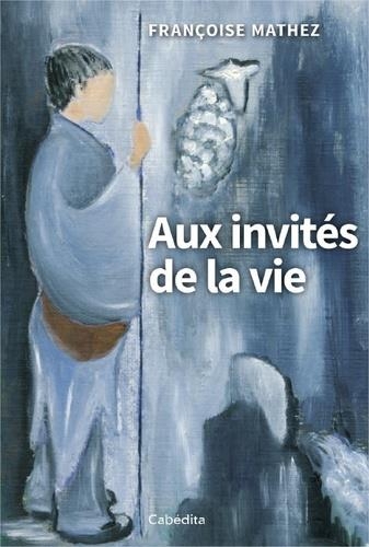 Aux invités de la vie : Foi et découvertes