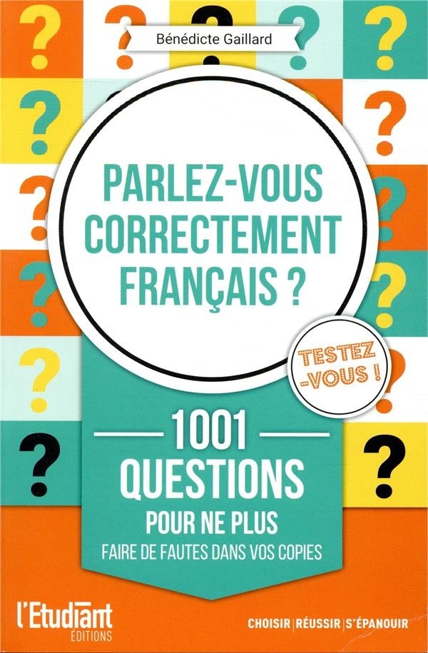 Parlez-vous correctement français ?