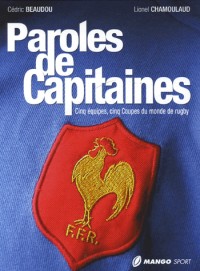 Paroles de Capitaines : Cinq équipes, cinq Coupes du monde de rugby