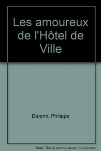 Les amoureux de l'Hôtel de Ville