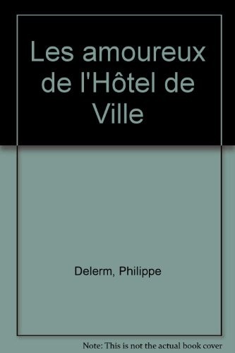 Les amoureux de l'Hôtel de Ville