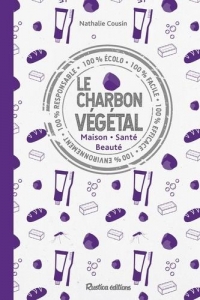 Charbon végétal : produits miracles