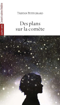 Des Plans Sur la Comete