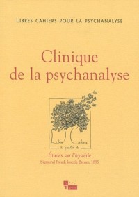 Libres cahiers pour la psychanalyse N20. Clinique de la psychanalyse