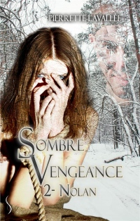 Sombre vengeance 2 : Nolan