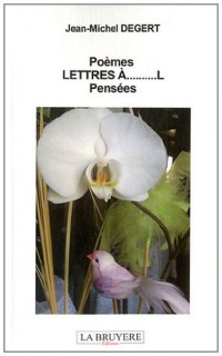 Poèmes lettre À - L, pensées