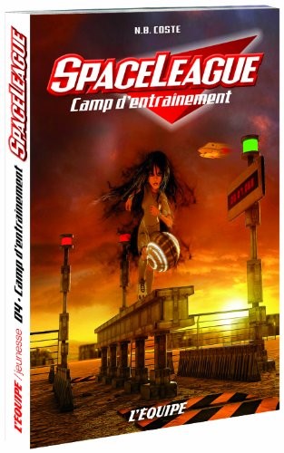 SPACELEAGUE T04 CAMP D'ENTRAINEMENT