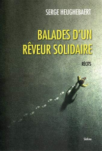 Balades d'un rêveur solidaire