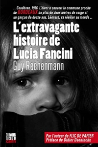 L'extravagante histoire de Lucia Fancini
