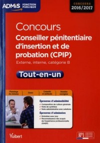 Concours Conseiller pénitentiaire d'insertion et de probation (CPIP) - Catégorie B - Tout-en-un - Concours 2016-2017