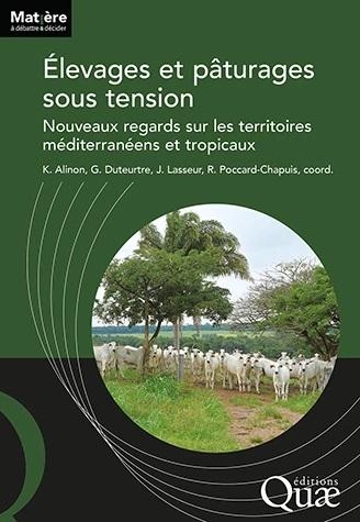 Élevages et pâturages sous tension: Territoires méditerranéens et tropicaux