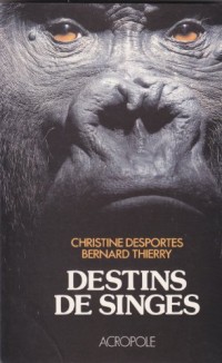 Destins de singes