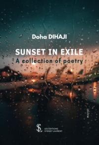 Sunset in exile: A collection of poetry